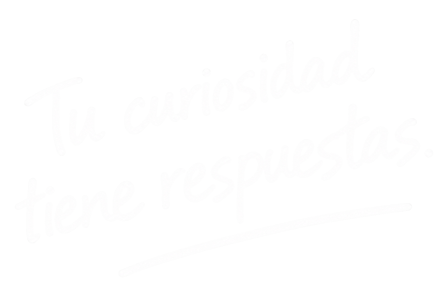 Tu curiosidad tiene respuestas